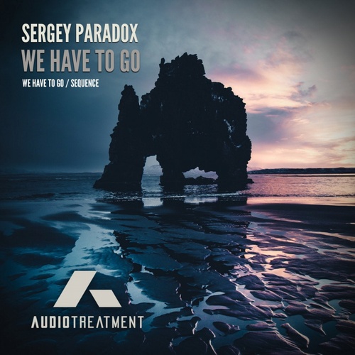 Sergey Paradox - We Have To Go [AT009]
